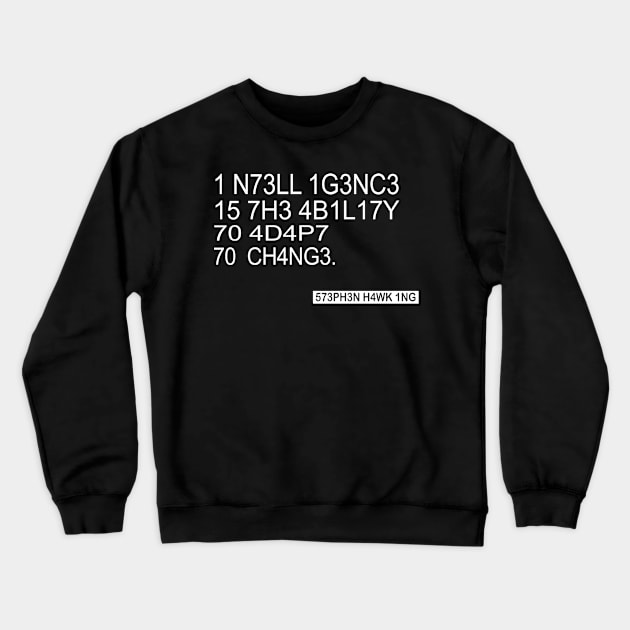 black intelligence Crewneck Sweatshirt by Zoska design